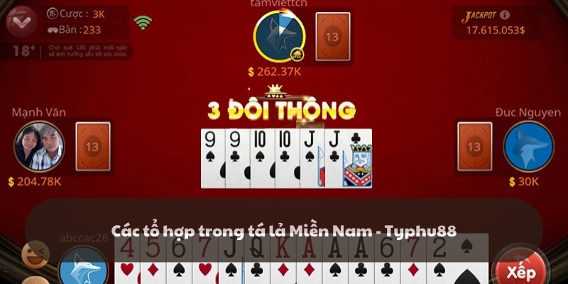 Tá lả Miền Nam - Typhu88 có những tổ hợp nên ghi nhớ